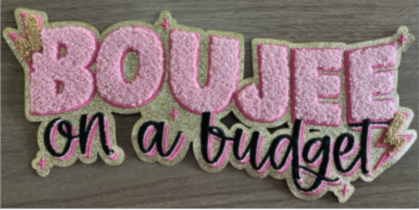 Boujee On A Budget Chenille Patch