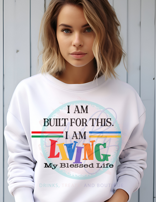 I am Living My Blessed Life Crewneck Sweatshirt