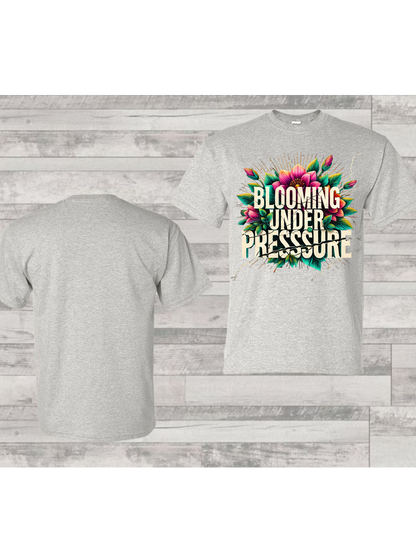 DTF- Blooming Under Pressure- Adult