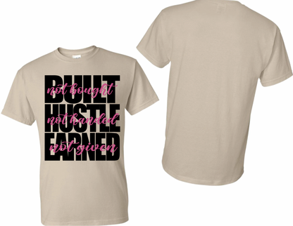 DTF- Built Hustle Earned - Adult