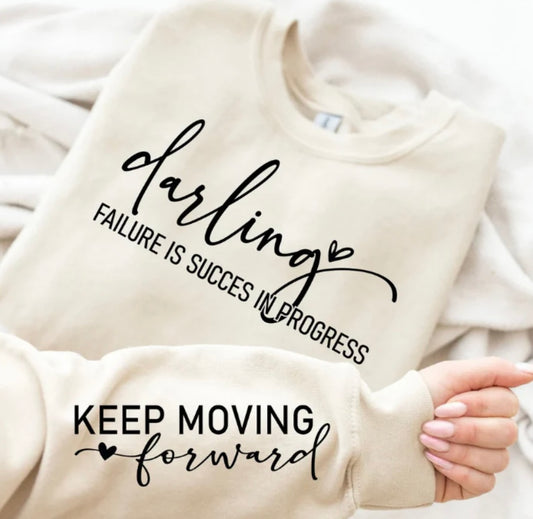 Screen Print- Darling Keep Moving Forward- chest and sleeve