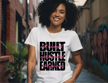 DTF- Built Hustle Earned - Adult