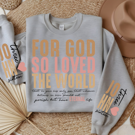 DTF- John 3:16- distressed- Front, Double Sleeves, and Pocket