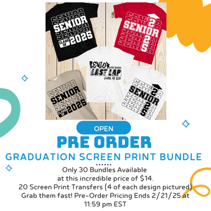 Graduation Screen Print Bundle (Pre-Order)