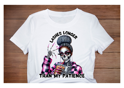 My Lashes are Longer Than My Patience Apparel